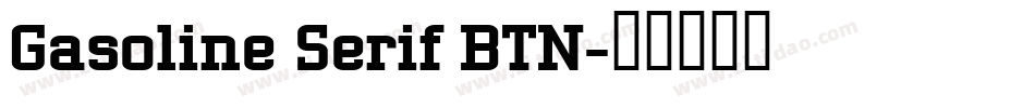 Gasoline Serif BTN字体转换